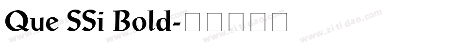 Que SSi Bold字体转换